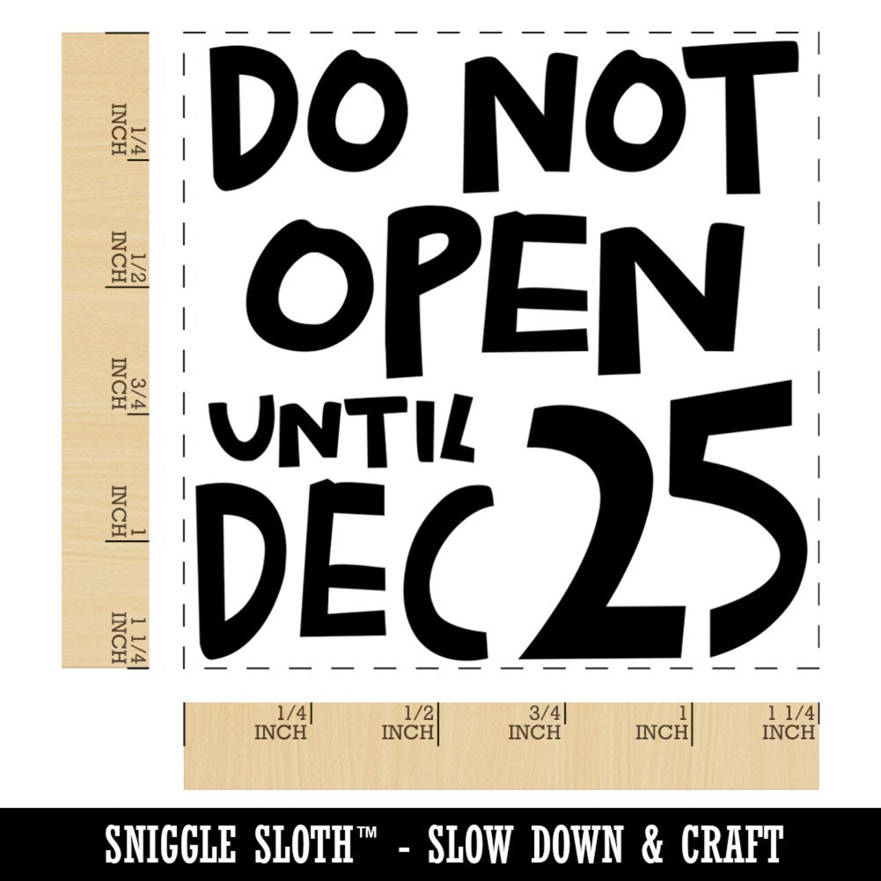 Do Not Open Until Dec 25 Christmas Square Rubber Stamp for Stamping Crafting